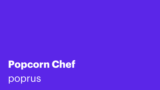 Popcorn Chef