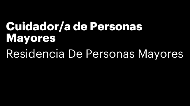 Cuidador/a de Personas Mayores