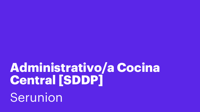 Administrativo/a Cocina Central [SDDP]