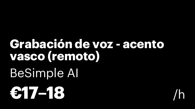 Grabación de voz - acento vasco (remoto)