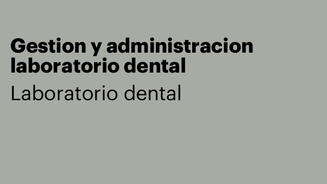 Gestion y administracion laboratorio dental