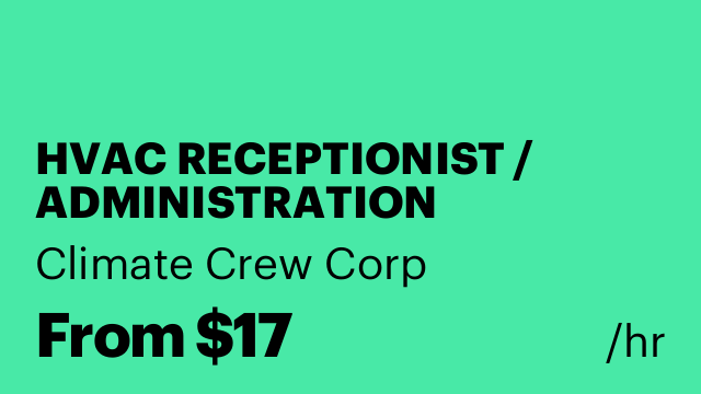HVAC RECEPTIONIST / ADMINISTRATION