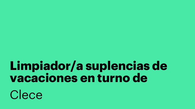 Limpiador/a suplencias de vacaciones en turno de noche en Madrid