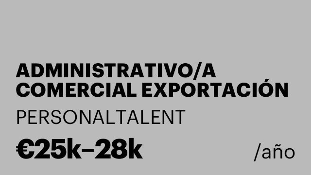 ADMINISTRATIVO/A COMERCIAL EXPORTACIÓN