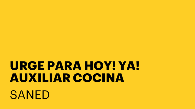 URGE PARA HOY! YA! AUXILIAR COCINA BARCELONA