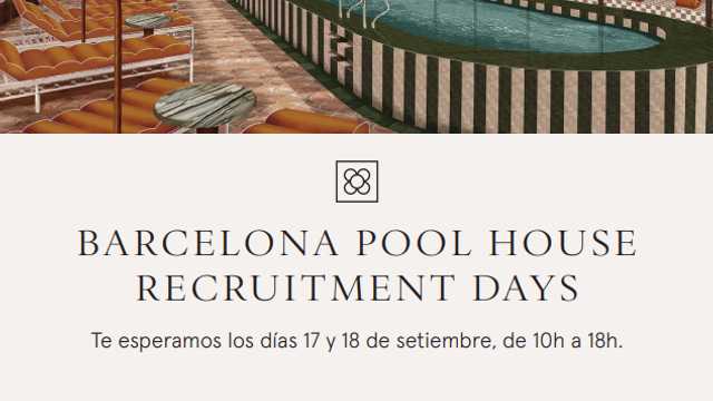 Recruitment Days - 17 y 18 Set Pool House Barcelona!