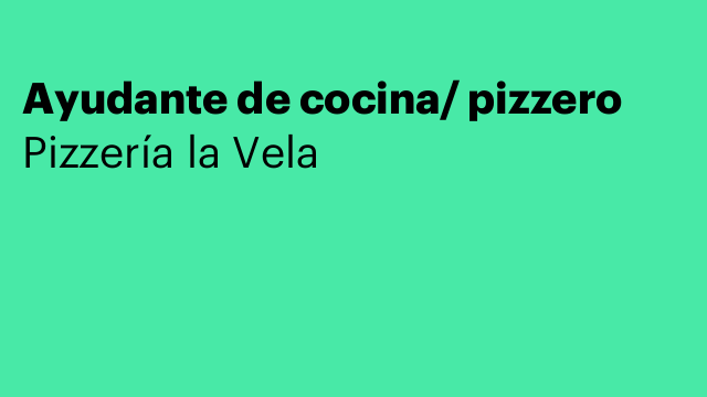 Ayudante de cocina/ pizzero