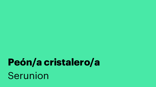 Peón/a cristalero/a