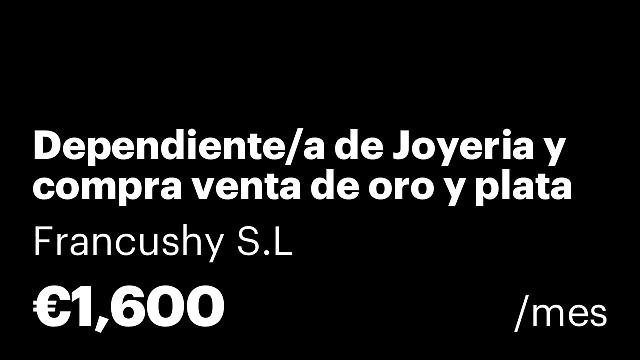 Dependiente/a de Joyeria y compra venta de oro y plata