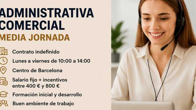 Administrativa Comercial de Media Jornada