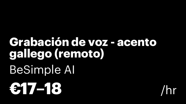 Grabación de voz - acento gallego (remoto)