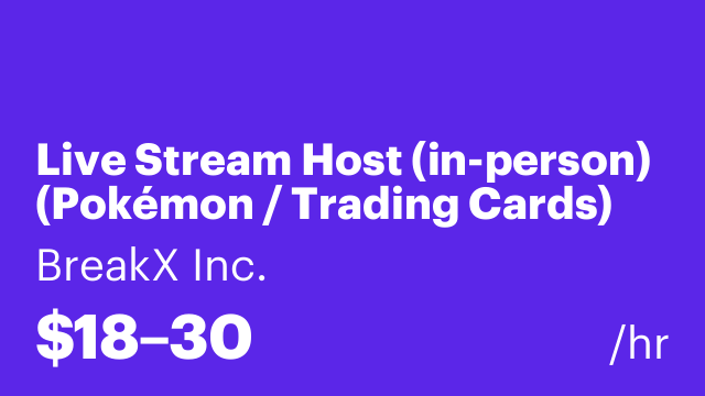 Live Stream Host (in-person) (Pokémon / Trading Cards)
