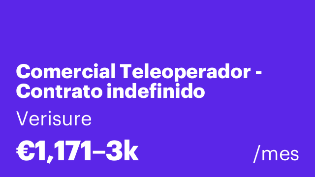 Comercial Teleoperador - Contrato indefinido