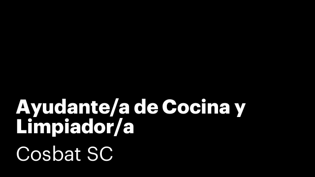Ayudante/a de Cocina y Limpiador/a