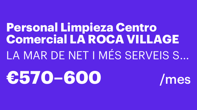 Personal Limpieza Centro Comercial LA ROCA VILLAGE
