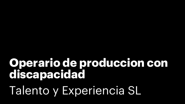 Operario de produccion con discapacidad
