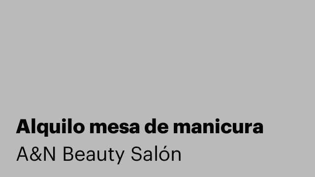 Alquilo mesa de manicura