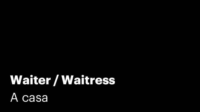 Waiter / Waitress