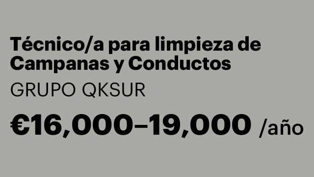 Técnico/a para limpieza de Campanas y Conductos
