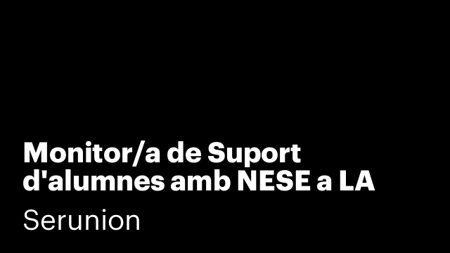 Monitor/a de Suport d'alumnes amb NESE a LA SEU D'URGELL [SMDSC]
