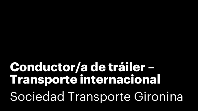 Conductor/a de tráiler – Transporte internacional