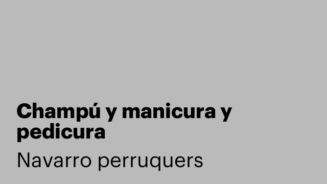 Champú y manicura y pedicura