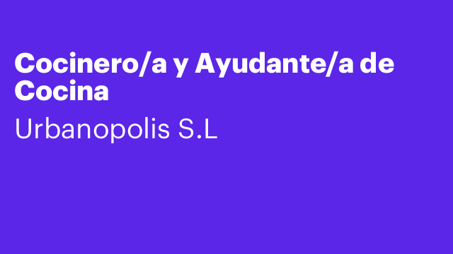 Cocinero/a y Ayudante/a de Cocina