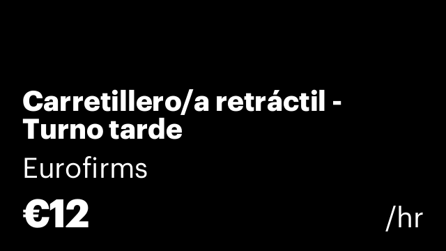 Carretillero/a retráctil - Turno tarde