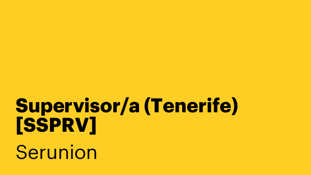 Supervisor/a (Tenerife) [SSPRV]