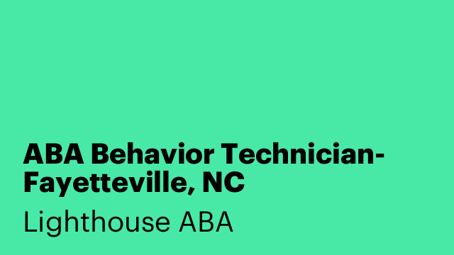 ABA Behavior Technician- Fayetteville, NC