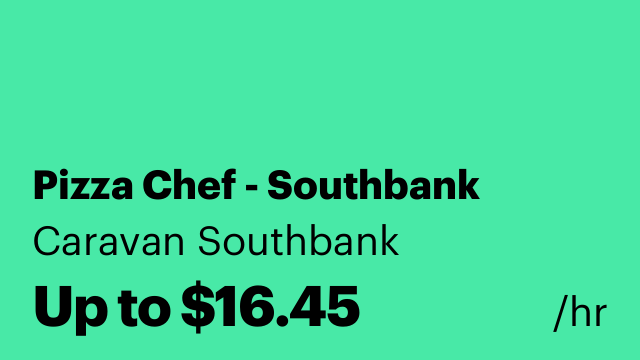 Pizza Chef - Southbank