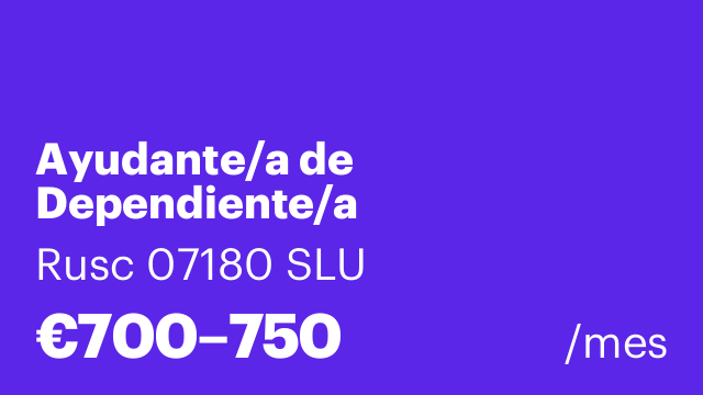 Ayudante/a de Dependiente/a