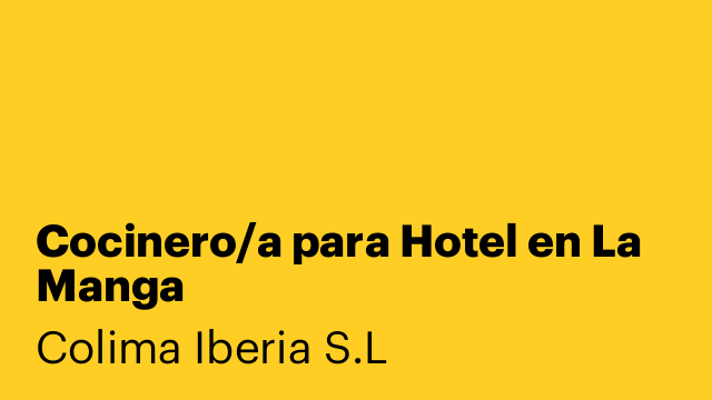 Cocinero/a para Hotel en La Manga