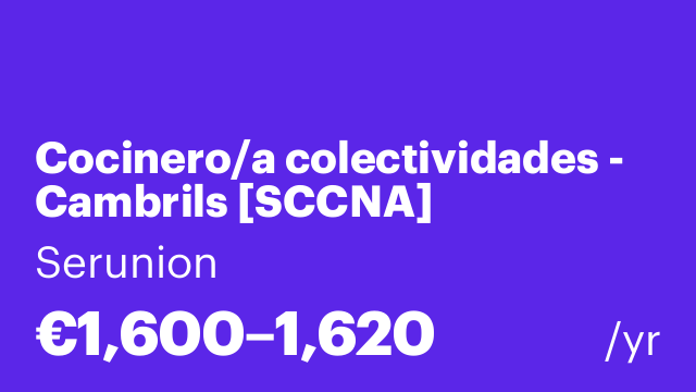 Cocinero/a colectividades - Cambrils [SCCNA]