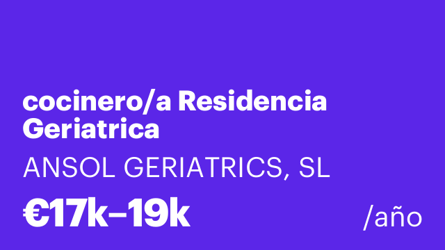 cocinero/a Residencia Geriatrica