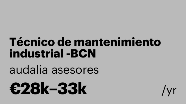 Técnico de mantenimiento industrial -BCN