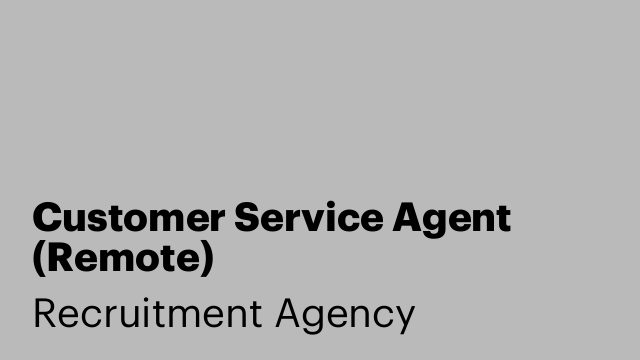 Customer Service Agent (Remote)