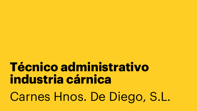 Técnico administrativo industria cárnica