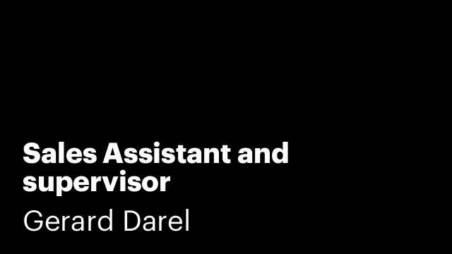 Sales Assistant and supervisor
