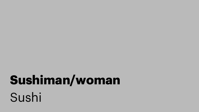 Sushiman/woman