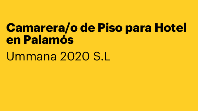 Camarera/o de Piso para Hotel en Palamós