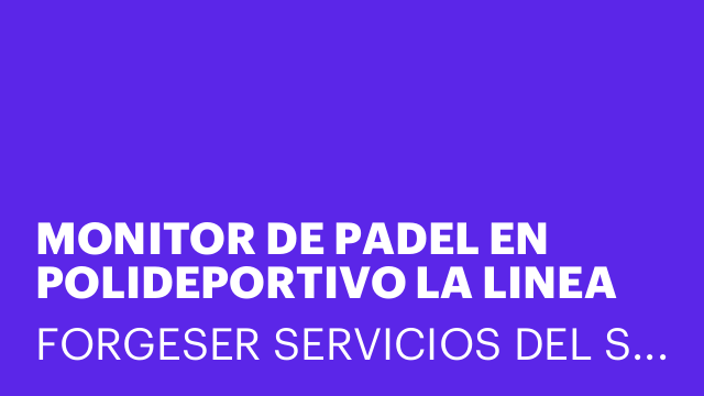 MONITOR DE PADEL EN POLIDEPORTIVO LA LINEA DE LA CONCEPCIÓN