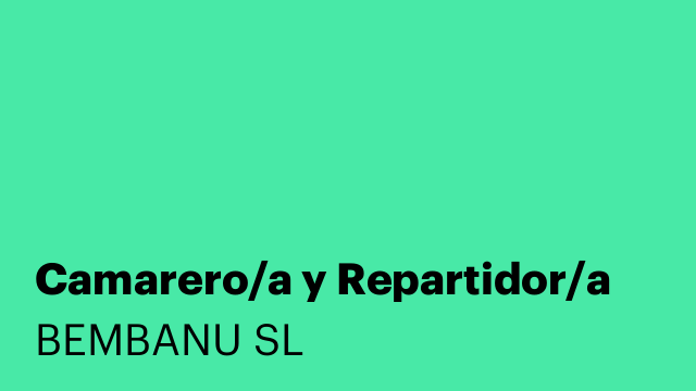Camarero/a y Repartidor/a