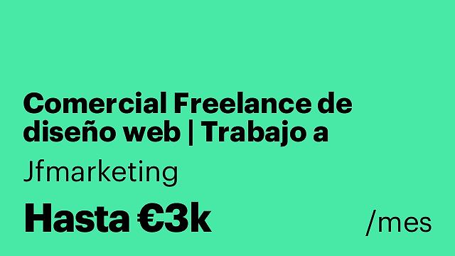Comercial Freelance de diseño web | Trabajo a comisión
