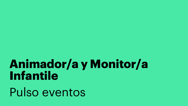 Animador/a y Monitor/a Infantile