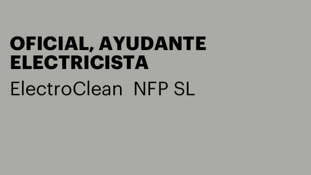 OFICIAL, AYUDANTE ELECTRICISTA