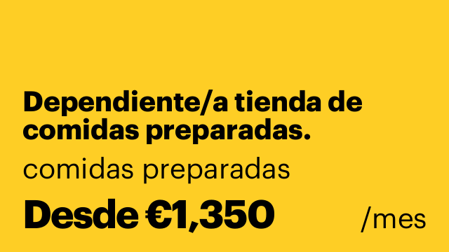 Dependiente/a tienda de comidas preparadas.