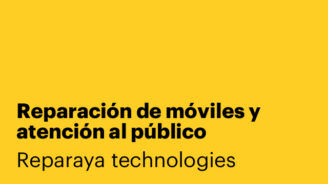 Reparación de móviles y atención al público