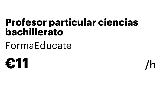 Profesor particular ciencias bachillerato