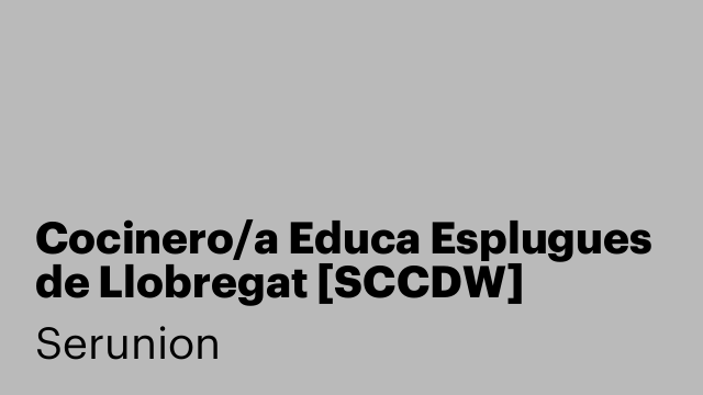 Cocinero/a Educa Esplugues de Llobregat [SCCDW]